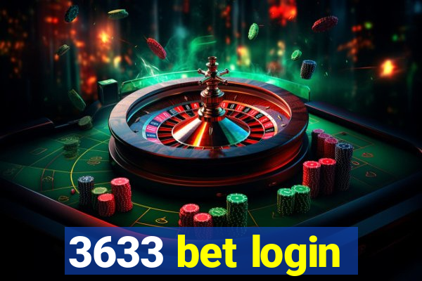 3633 bet login